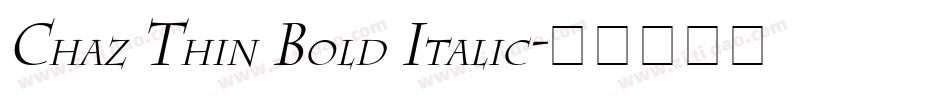 Chaz Thin Bold Italic字体转换
